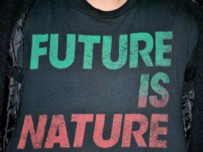 FUTURE IS NATURE FUTURE IS NATURE